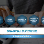 Types of Financial Statements: A beginners’ Guide