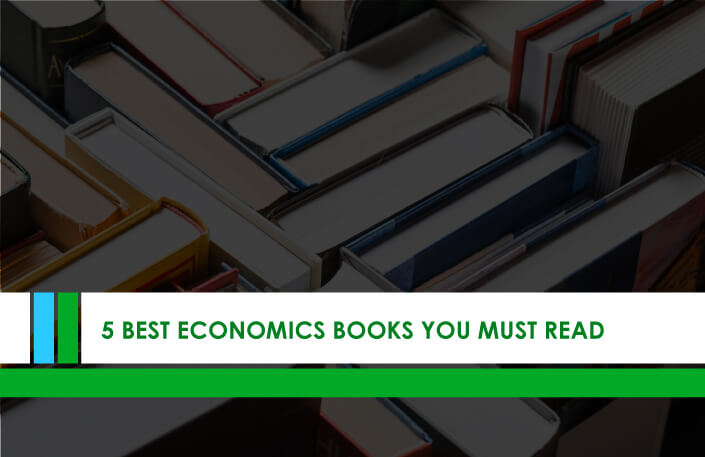  5 Best Economics Books You Must Read