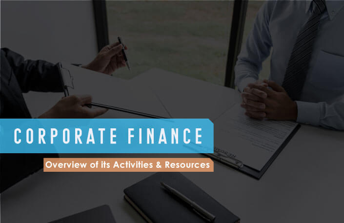  What is corporate finance? Overview of main activities & resources
