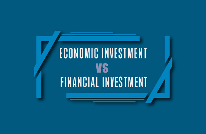  Difference between Economic Investment and Financial Investment